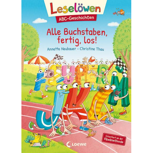 Annette Neubauer - Leselöwen ABC-Geschichten - Alle Buchstaben, fertig, los!