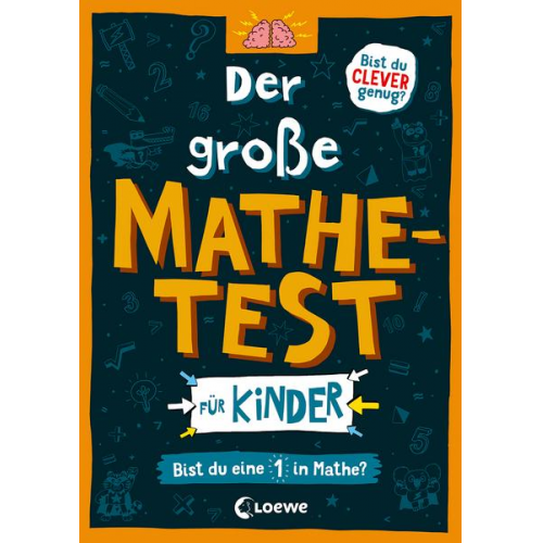 Gareth Moore - Der große Mathetest für Kinder - Bist du eine 1 in Mathe?