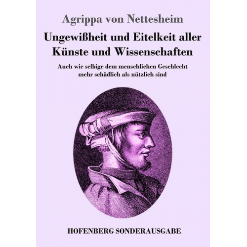 Agrippa Nettesheim - Ungewißheit und Eitelkeit aller Künste und Wissenschaften