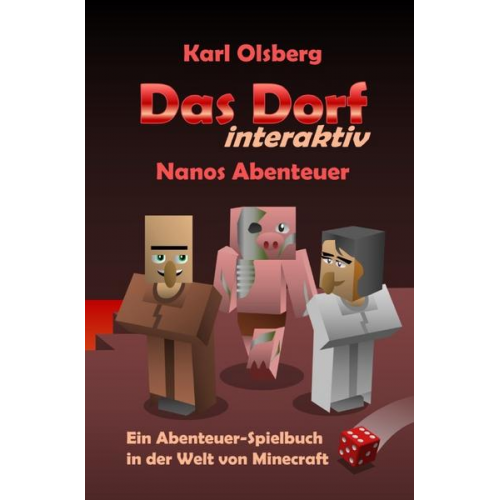 Karl Olsberg - Das Dorf interaktiv: Nanos Abenteuer