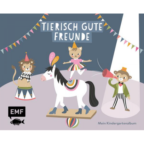 Tierisch gute Freunde – Mein Kindergartenalbum