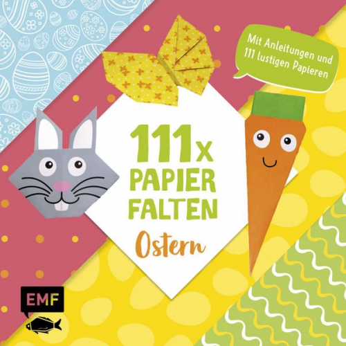 Thade Precht - 111 x Papierfalten – Ostern