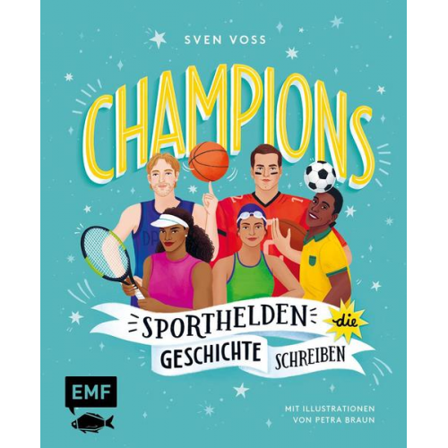 Sven Voss - Champions – Sporthelden, die Geschichte schreiben