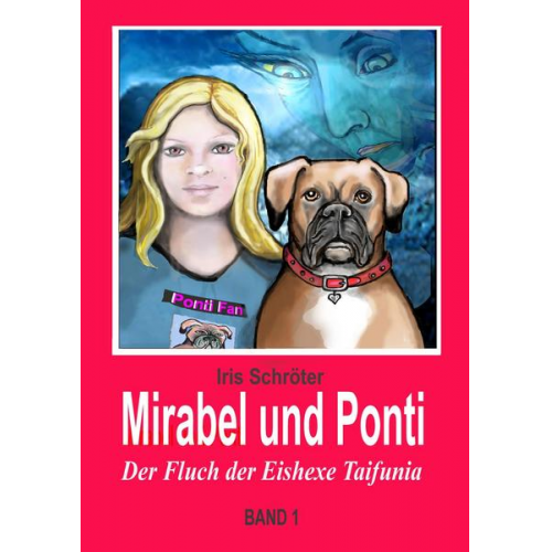 Iris Schröter - Mirabel und Ponti