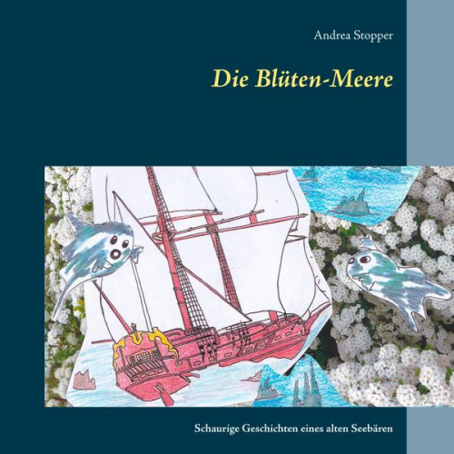 Andrea Stopper - Die Blüten-Meere