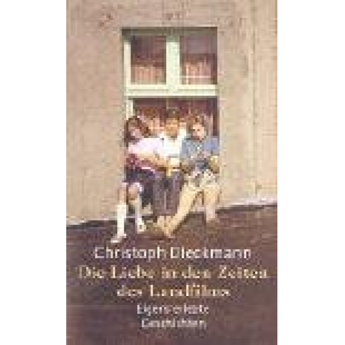 Christoph Dieckmann - Die Liebe in den Zeiten des Landfilms