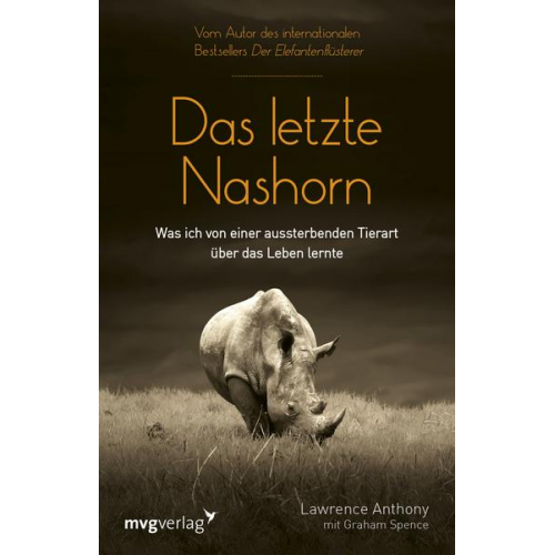 Lawrence Anthony & Graham Spence - Das letzte Nashorn