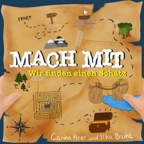 Carina Heer - Mach mit – wir finden einen Schatz