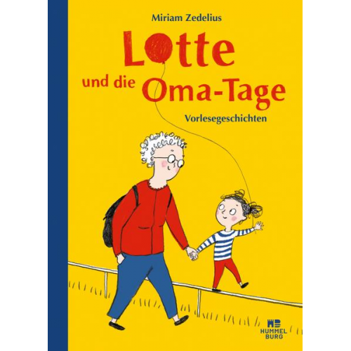 Miriam Zedelius - Lotte und die Oma-Tage