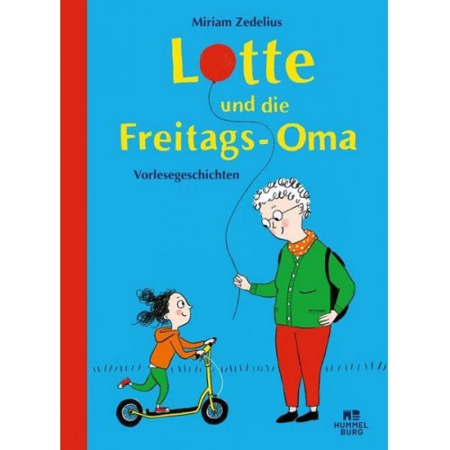 Miriam Zedelius - Lotte und die Freitags-Oma