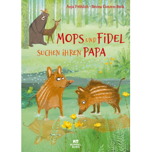 Anja Fröhlich - Mops und Fidel suchen ihren Papa