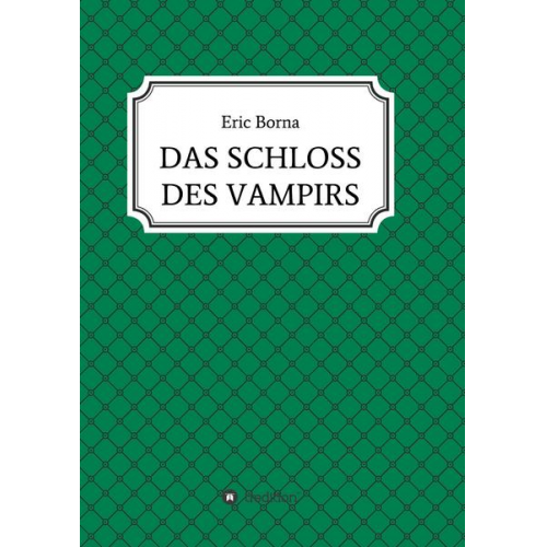 Eric Borna - Das Schloss des Vampirs