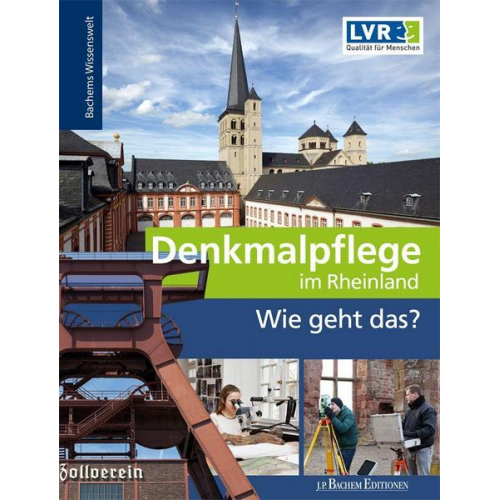 LVR-Amt für Denkmalpflege im Rheinland - Denkmalpflege – Wie geht das?