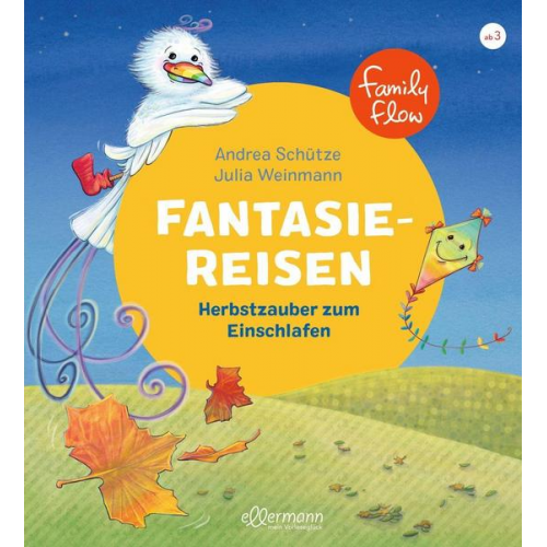 Andrea Schütze - FamilyFlow. Fantasiereisen. Herbstzauber zum Einschlafen