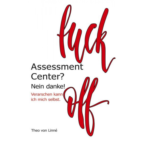 Theo Linné - Assessment Center? Nein danke!