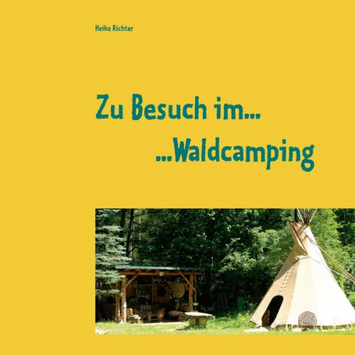 Heike Richter - Zu Besuch im Waldcamping