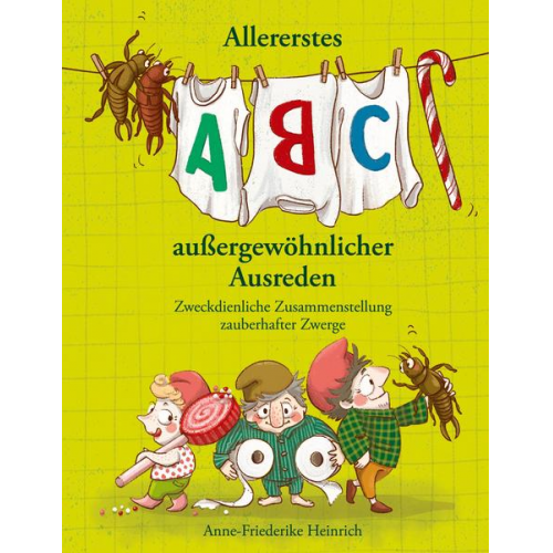 Anne-Friederike Heinrich - Allererstes ABC aussergewöhnlicher Ausreden