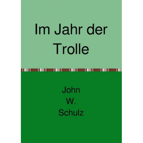 Werner Schulz - Im Jahr der Trolle