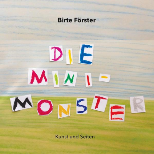 Birte Förster - Die Minimonster