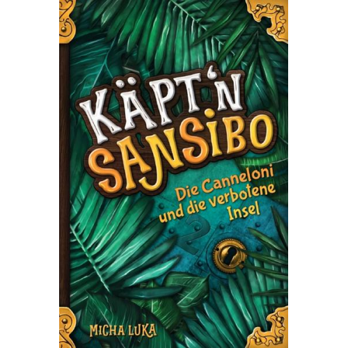 Micha Luka - Käpt’n Sansibo — Die Canneloni und die verbotene Insel