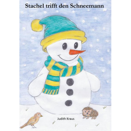 Judith Kraus - Stachel trifft den Schneemann