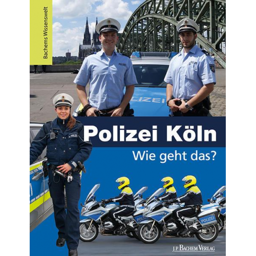 Kristina Wild & Lutz Martschinke - Polizei Köln - Wie geht das?