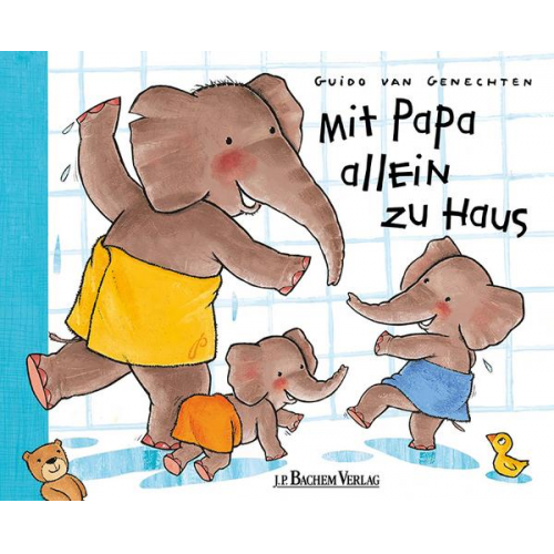 Guido van Genechten - Mit Papa allein zu Haus