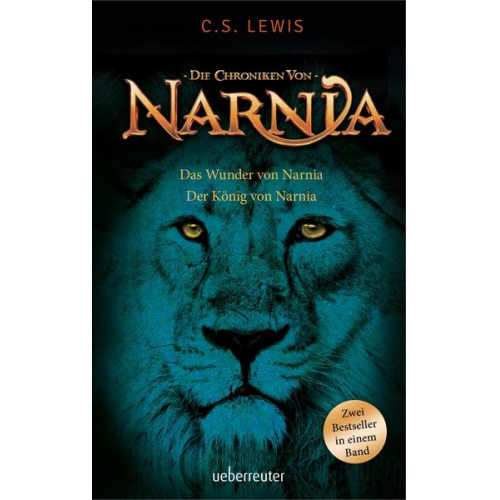 Clive Staples Lewis - Das Wunder von Narnia / Der König von Narnia