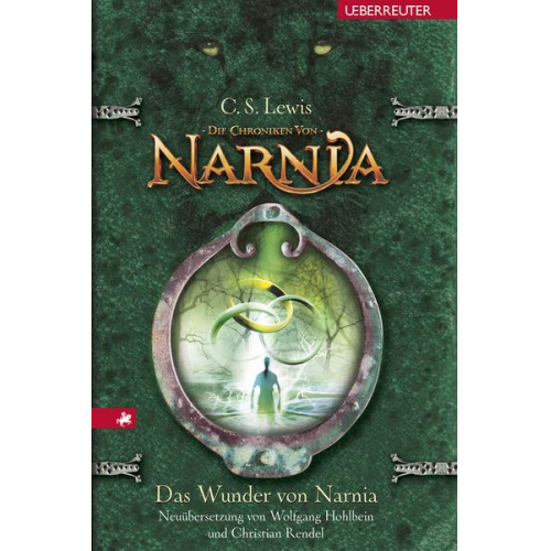 Clive Staples Lewis - Das Wunder von Narnia / Die Chroniken von Narnia Bd.1