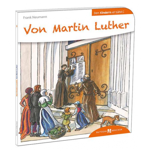 Frank Neumann - Von Martin Luther den Kindern erzählt