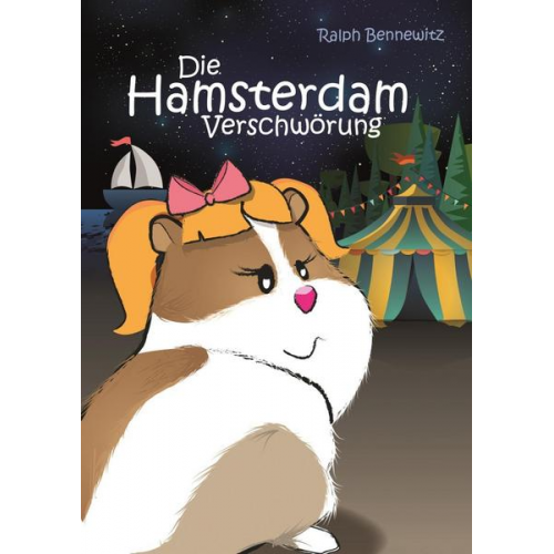 Ralph Bennewitz - Die Hamsterdam-Verschwörung