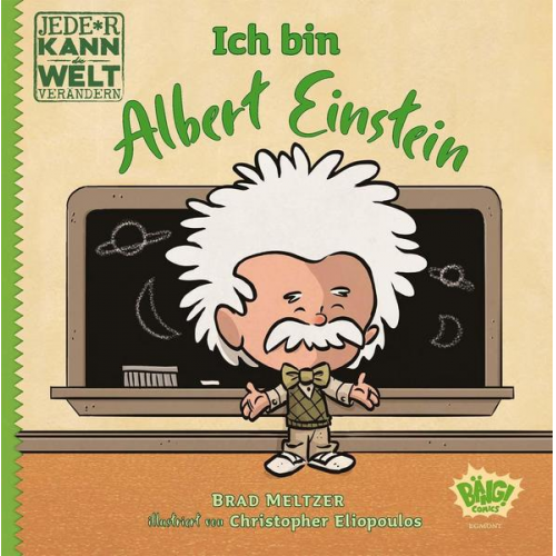 Brad Meltzer Christopher Eliopoulos - Jede*r kann die Welt verändern! - Ich bin Albert Einstein