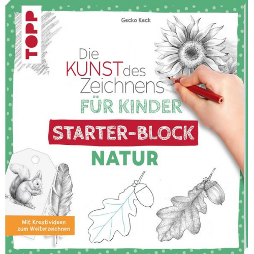 Gecko Keck - Die Kunst des Zeichnens für Kinder Starter-Block - Natur