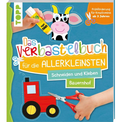 149140 - Das Verbastelbuch für die Allerkleinsten. Schneiden und Kleben. Bauernhof