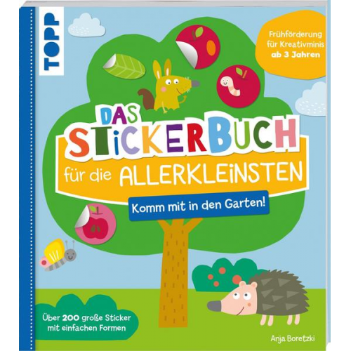 Anja Boretzki - Das Stickerbuch für die Allerkleinsten - Komm mit in den Garten!