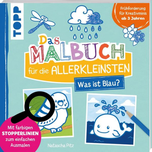 Natascha Pitz - Das Malbuch für die Allerkleinsten - Was ist blau?