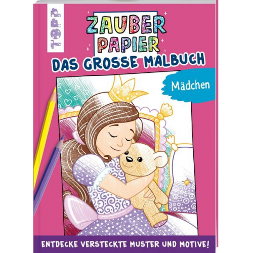 Natascha Pitz - Zauberpapier - Das große Malbuch - für Mädchen