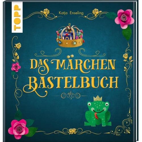 82846 - Das Märchen-Bastelbuch