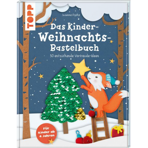 Susanne Pypke - Das Kinder-Weihnachtsbastelbuch