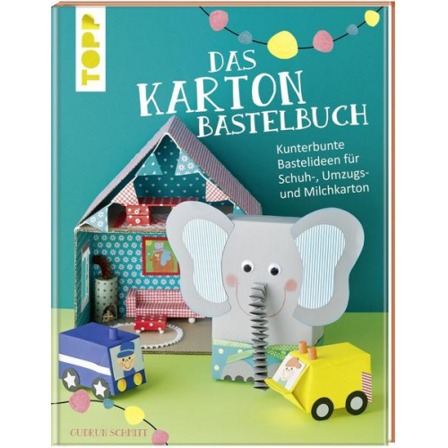 Gudrun Schmitt - Das Karton-Bastelbuch