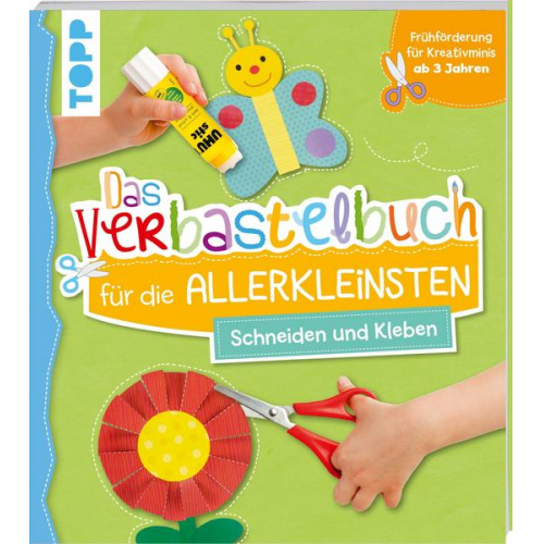 64308 - Das Verbastelbuch für die Allerkleinsten. Schneiden und Kleben