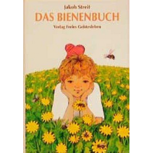 Jakob Streit - Das Bienenbuch