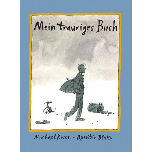 Michael Rosen - Mein trauriges Buch