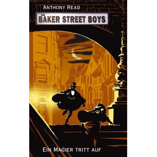 Anthony Read - Die Baker Street Boys: Ein Magier tritt auf