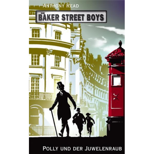 Anthony Read - Die Baker Street Boys: Polly und der Juwelenraub