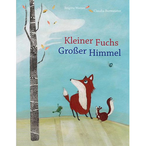 Brigitte Werner - Kleiner Fuchs, großer Himmel