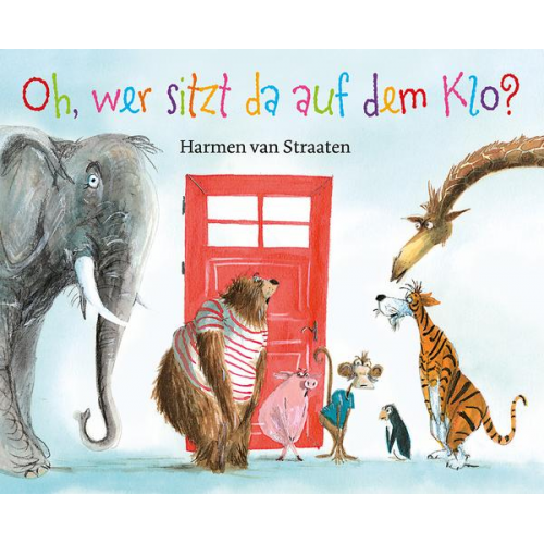 Harmen van Straaten - Oh, wer sitzt da auf dem Klo ?