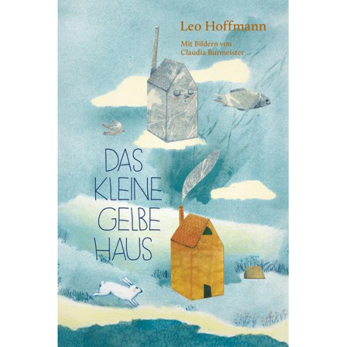 Leo Hoffmann - Das kleine gelbe Haus