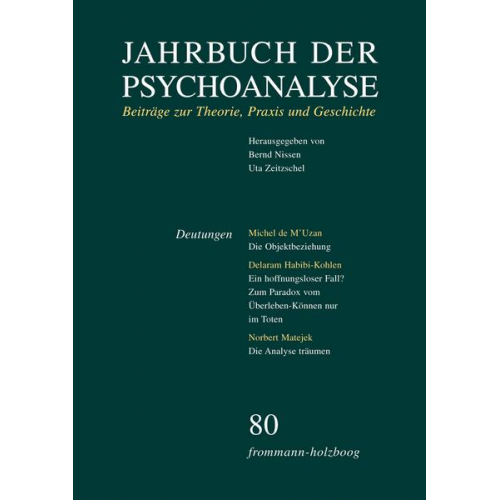 Jahrbuch der Psychoanalyse: Band 80: Deutungen