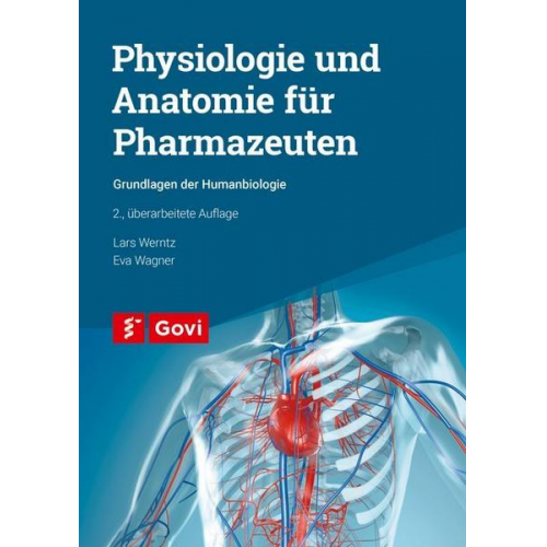 Lars Werntz & Eva Wagner - Physiologie und Anatomie für Pharmazeuten